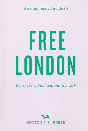 An Opinionated Guide to Free London