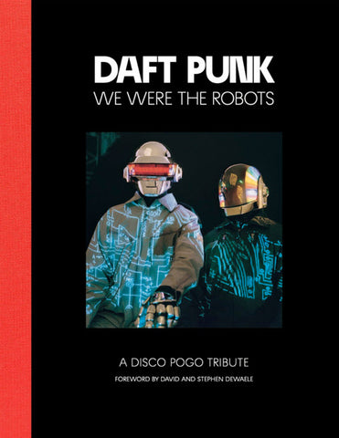 Daft Punk - We Were The Robots 2nd Edition