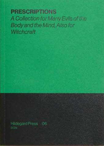 PRESCRIPTIONS: A Collection for Many Evils of the Body and the Mind