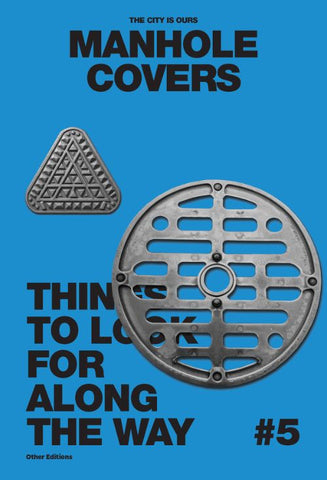 The City Is Ours #5: Manhole Covers