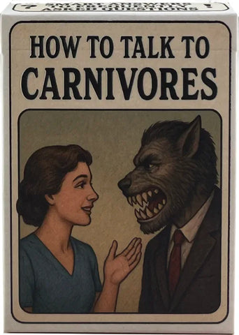 How to Talk to Carnivores