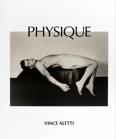 Physique by Vince Aletti