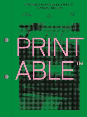 Printable: Printing techniques & effects in visual design