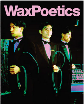 Wax Poetics #7