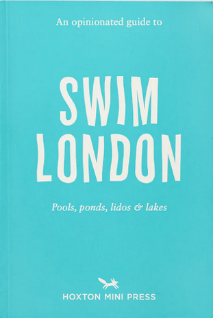 An Opinionated Guide To Swim London