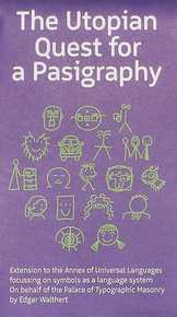 The Utopian Quest for a Pasigraphy