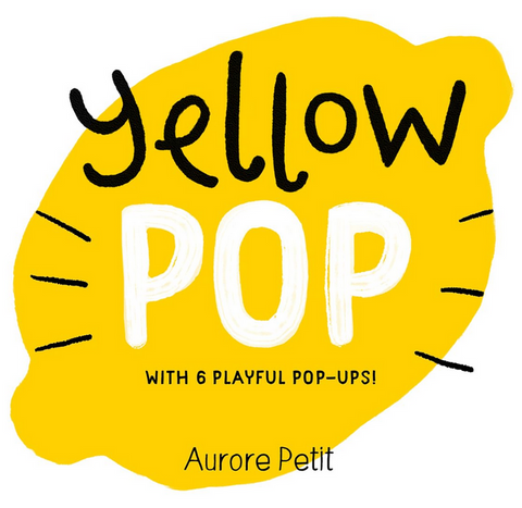 Yellow Pop with 6 Playful Pop-Ups!