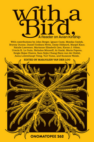 With a Bird, A Reader on Avian Kinship