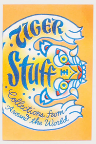 Tiger Stuﬀ: Collections from Around the World