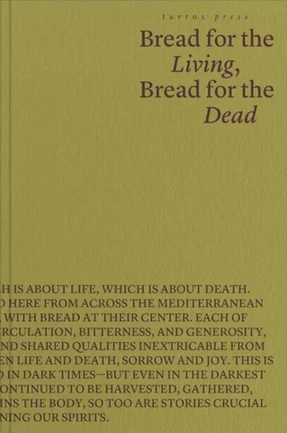 Bread for the Living, Bread for the Dead