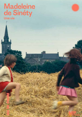 Madeleine de Sinéty — Une vie