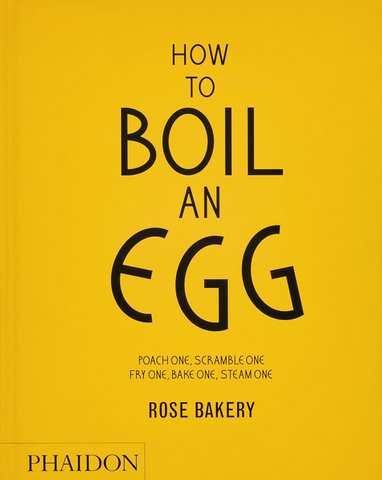 How to Boil an Egg: A Cookbook
