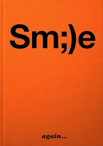 Smile again...