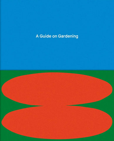 A Guide on Gardening