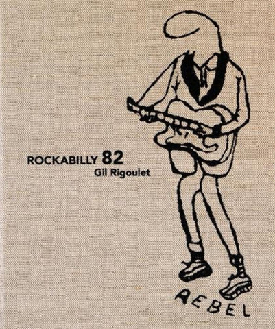 Gil Rigoulet: Rockabilly 82