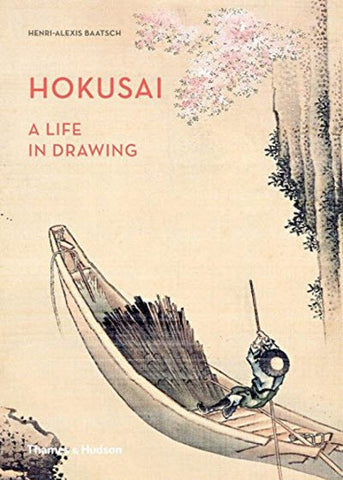 Hokusai: A Life In Drawing