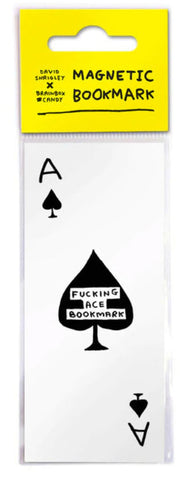 Fucking Ace Magnetic Bookmark By David Shrigley