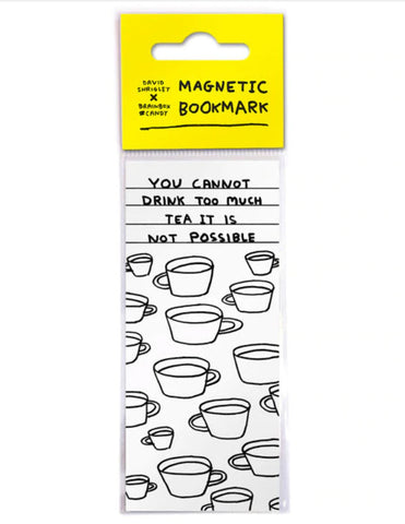 Too Much Tea Magnetic Bookmark By David Shrigley