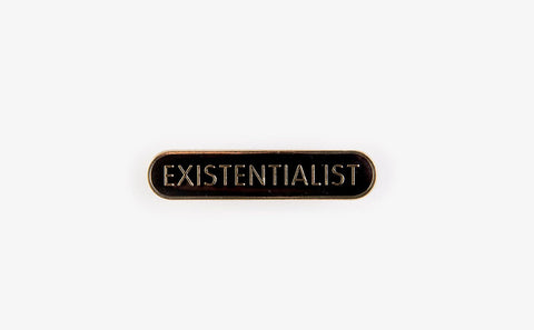 Existentialist Pin Badge