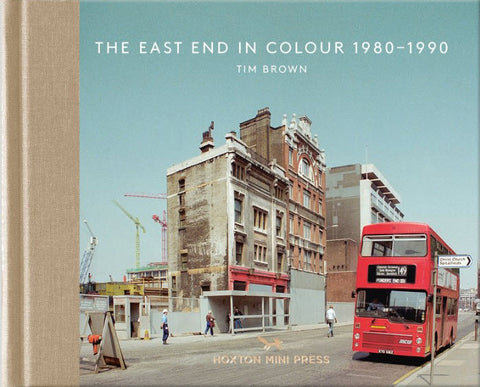 The East End in Colour 1980-1990
