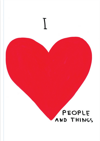 I Love People and Things A6 Notebook By David Shrigley
