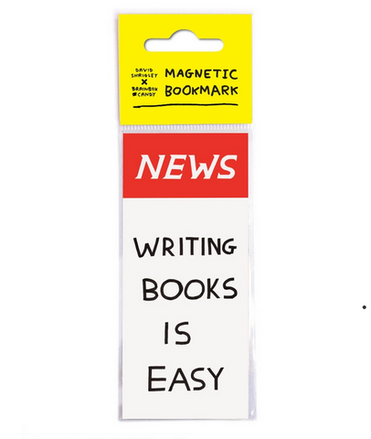 Writing Books Is Easy Magnetic Bookmark By David Shrigley